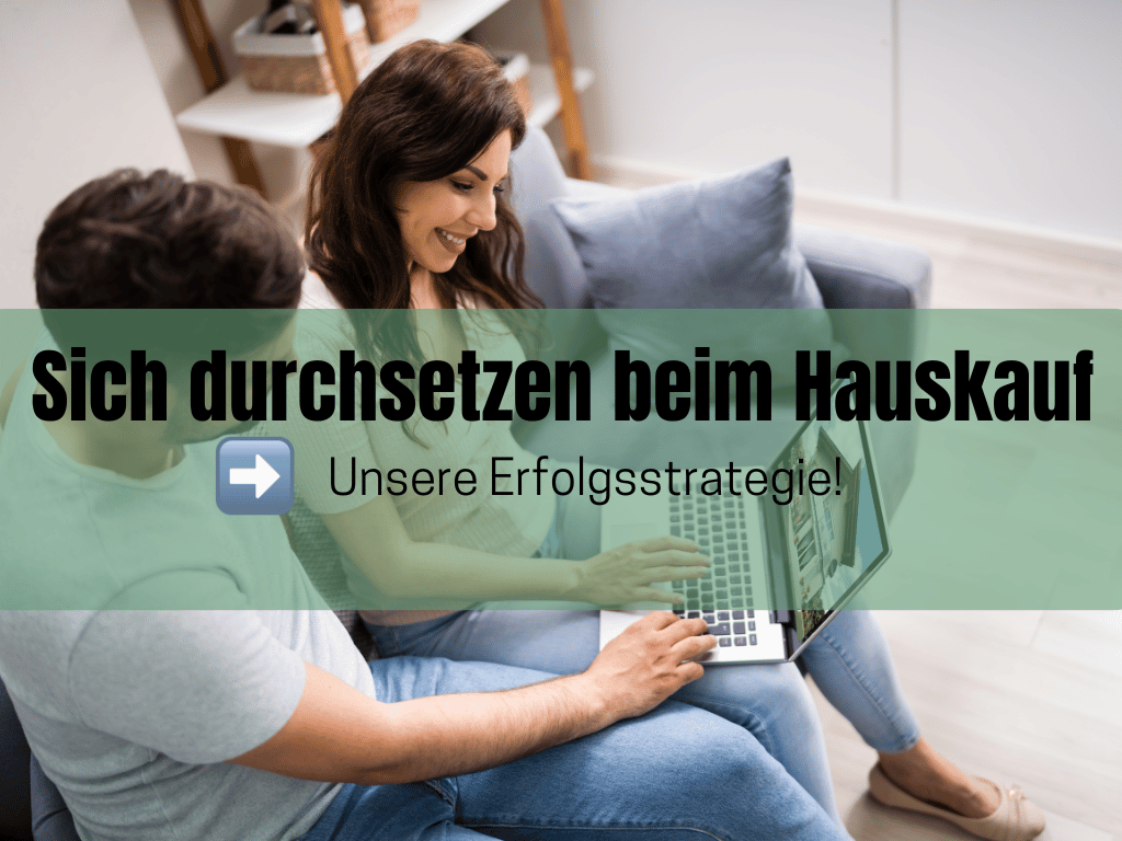 Erfolgsstrategie beim Hauskauf