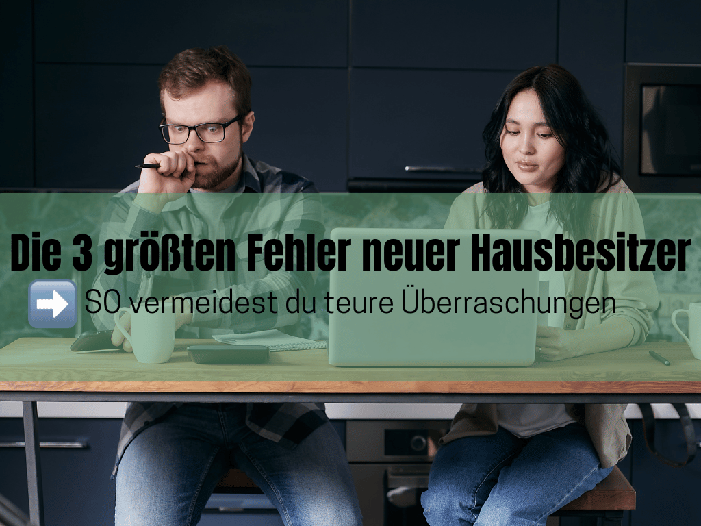 Teure Fehler als Hausbesitzer